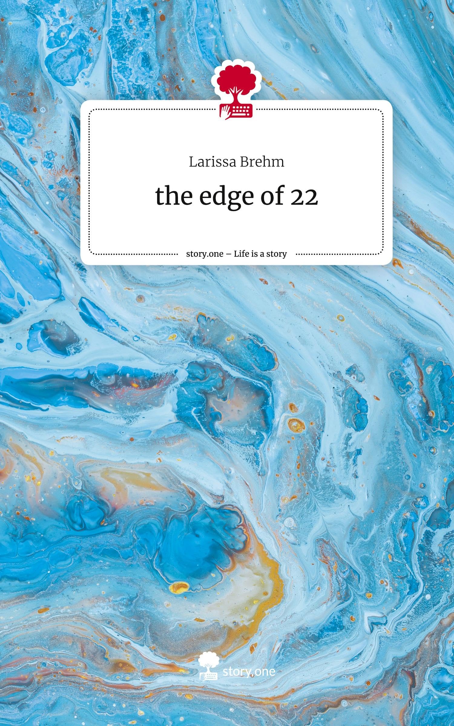 the edge of 22. Life is a Story - story.one Contemporary literature