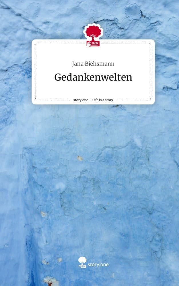 Gedankenwelten. Life is a Story - story.one Contemporary literature
