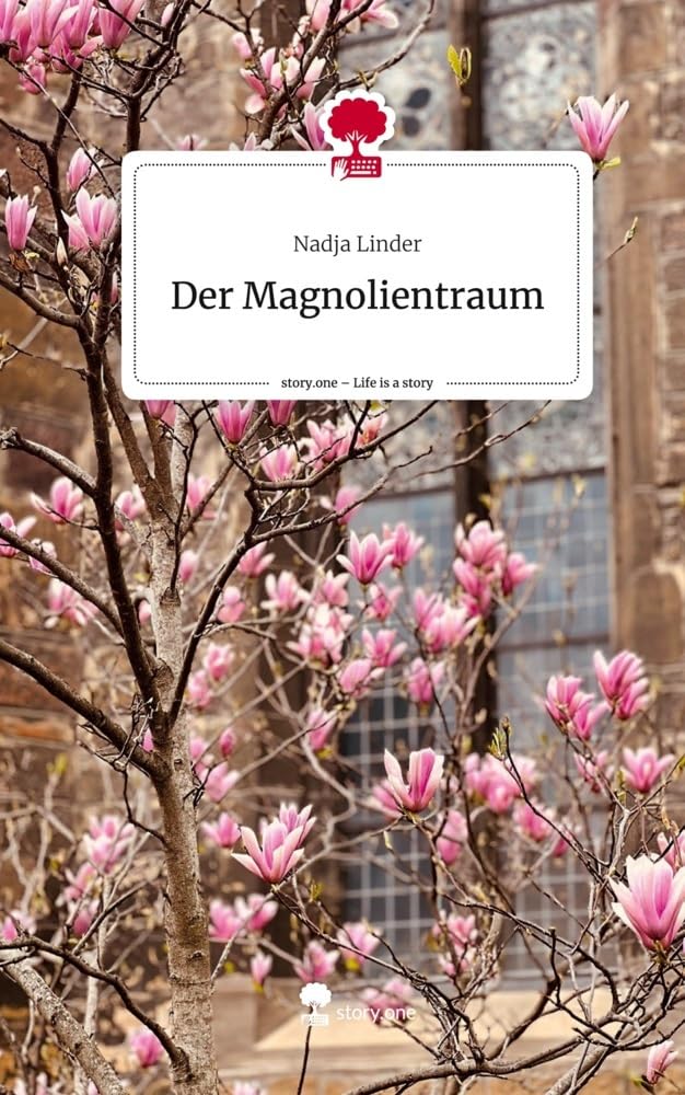 Der Magnolientraum. Life is a Story - story.one Politics & Society