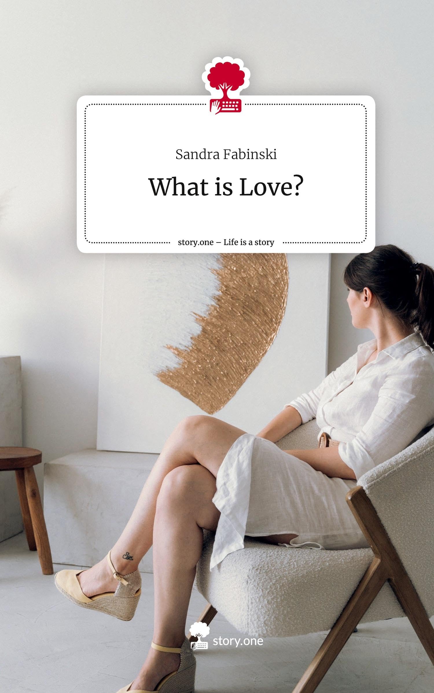 What is Love?. Life is a Story - story.one Politics & Society