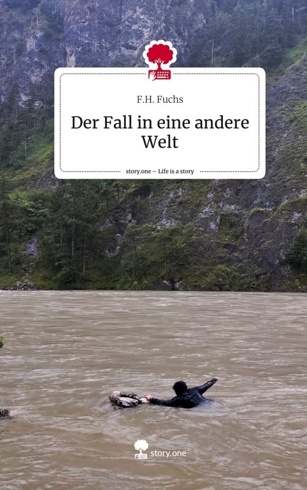 Der Fall in eine andere Welt. Life is a Story - story.one Contemporary literature