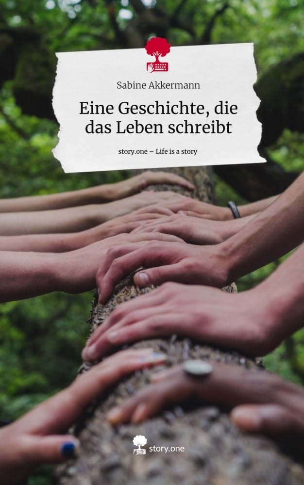 Eine Geschichte, die das Leben schreibt. Life is a Story - story.one Contemporary literature