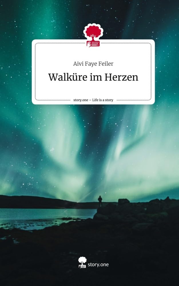 Walküre im Herzen. Life is a Story - story.one Contemporary literature
