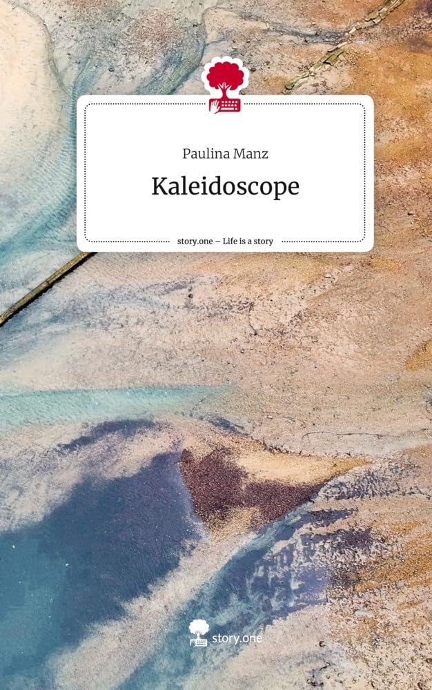 Kaleidoscope. Life is a Story - story.one Contemporary literature