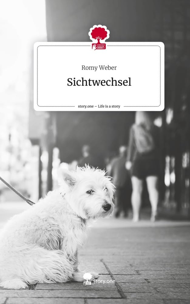 Sichtwechsel. Life is a Story - story.one Contemporary literature