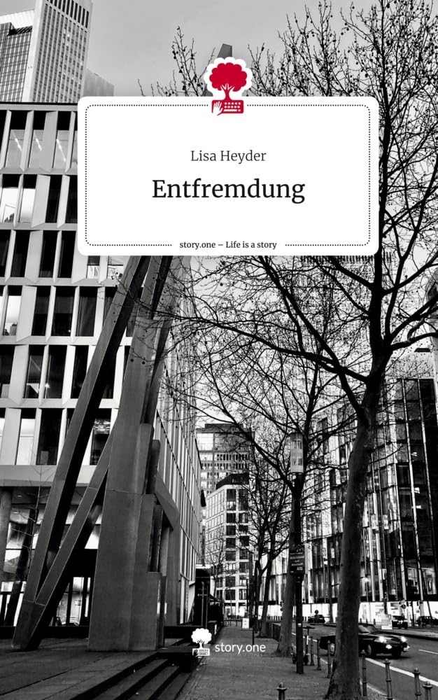 Entfremdung. Life is a Story - story.one Contemporary literature