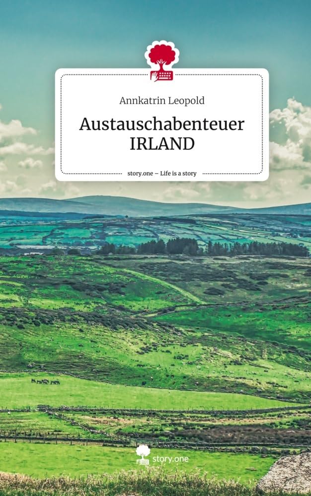 Austauschabenteuer  IRLAND. Life is a Story - story.one Leisure, Home & Garden