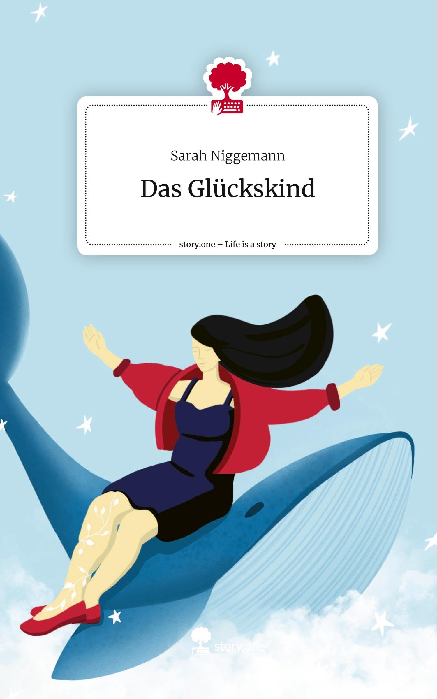 Das Glückskind. Life is a Story - story.one Contemporary literature
