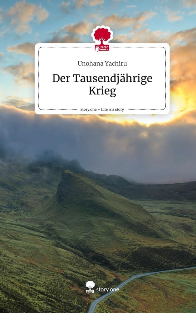 Der Tausendjährige Krieg. Life is a Story - story.one Contemporary literature