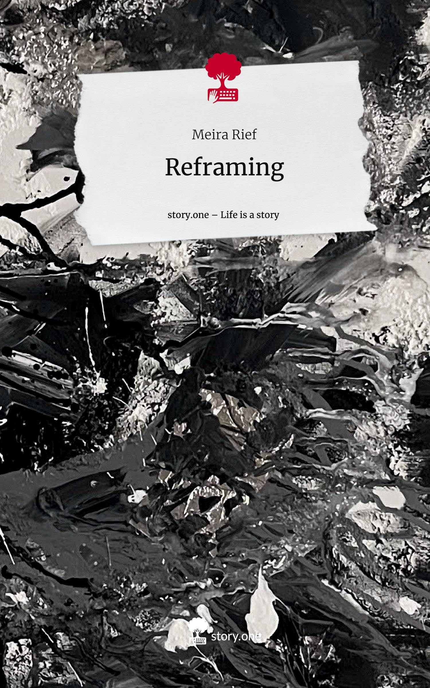 Reframing. Life is a Story - story.one Contemporary literature