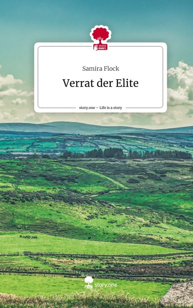 Verrat der Elite. Life is a Story - story.one Contemporary literature