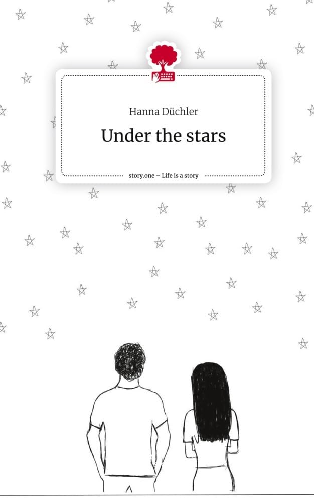 Under the stars. Life is a Story - story.one Contemporary literature