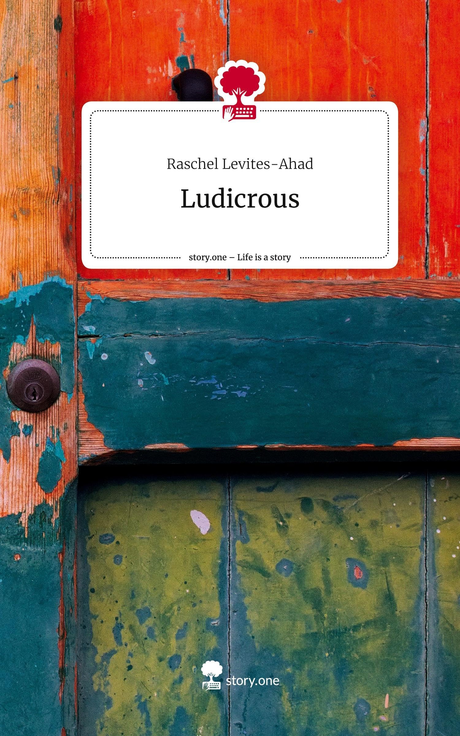 Ludicrous. Life is a Story - story.one Contemporary literature