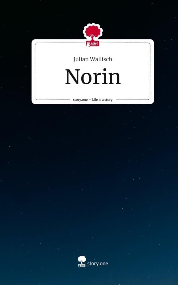 Norin. Life is a Story - story.one Contemporary literature