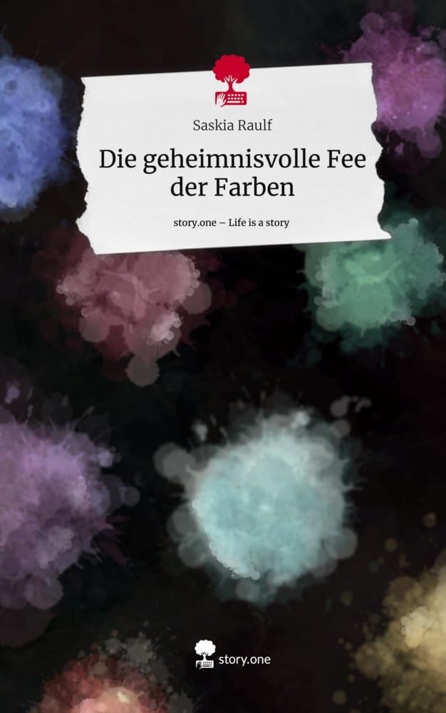 Die geheimnisvolle Fee der Farben. Life is a Story - story.one Psychology