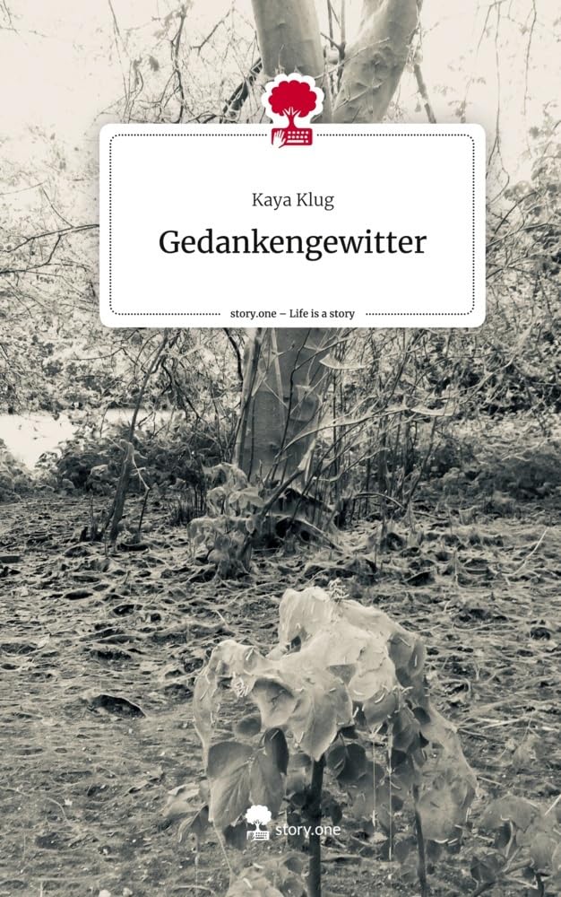 Gedankengewitter. Life is a Story - story.one Contemporary literature