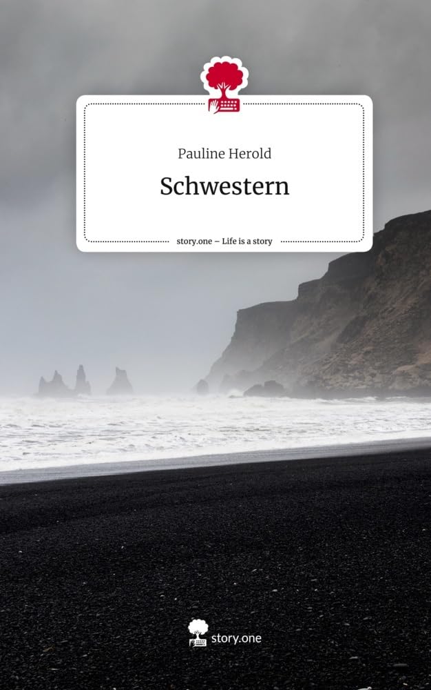 Schwestern. Life is a Story - story.one Contemporary literature