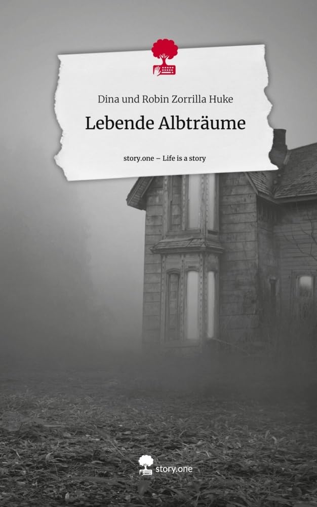 Lebende Albträume. Life is a Story - story.one Contemporary literature