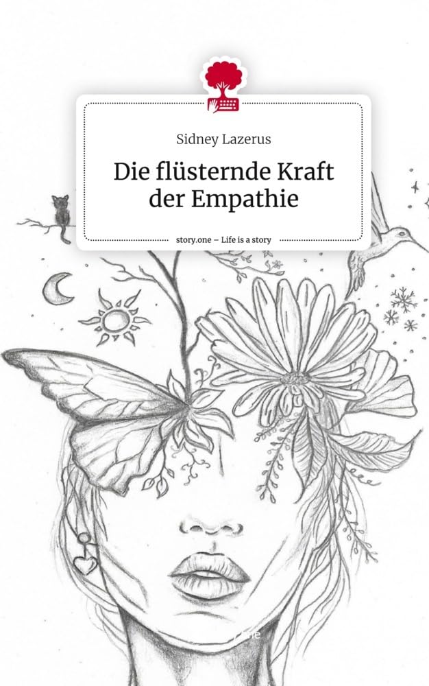 Die flüsternde Kraft der Empathie. Life is a Story - story.one Contemporary literature