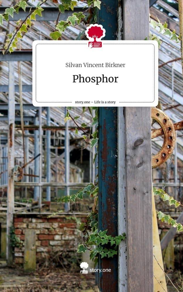 Phosphor. Life is a Story - story.one Contemporary literature