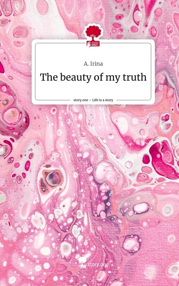 The beauty of my truth. Life is a Story - story.one Psychology