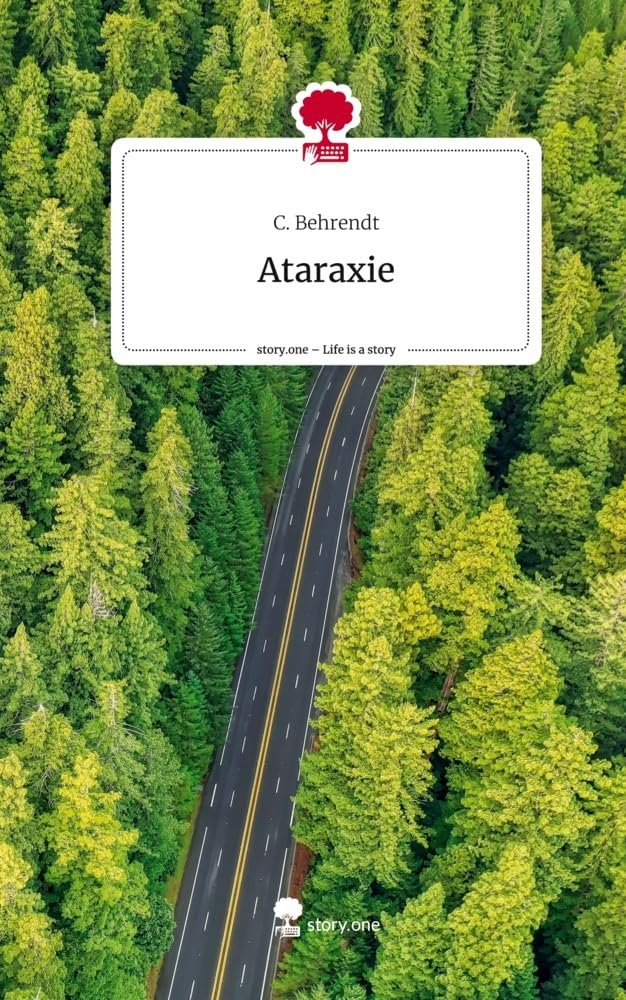Ataraxie. Life is a Story - story.one Contemporary literature