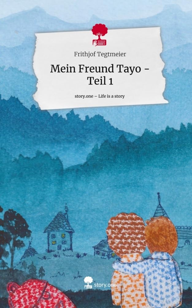 Mein Freund Tayo - Teil 1. Life is a Story - story.one Contemporary literature