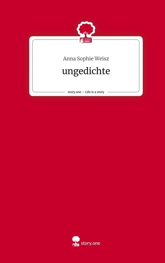 ungedichte. Life is a Story - story.one Contemporary literature