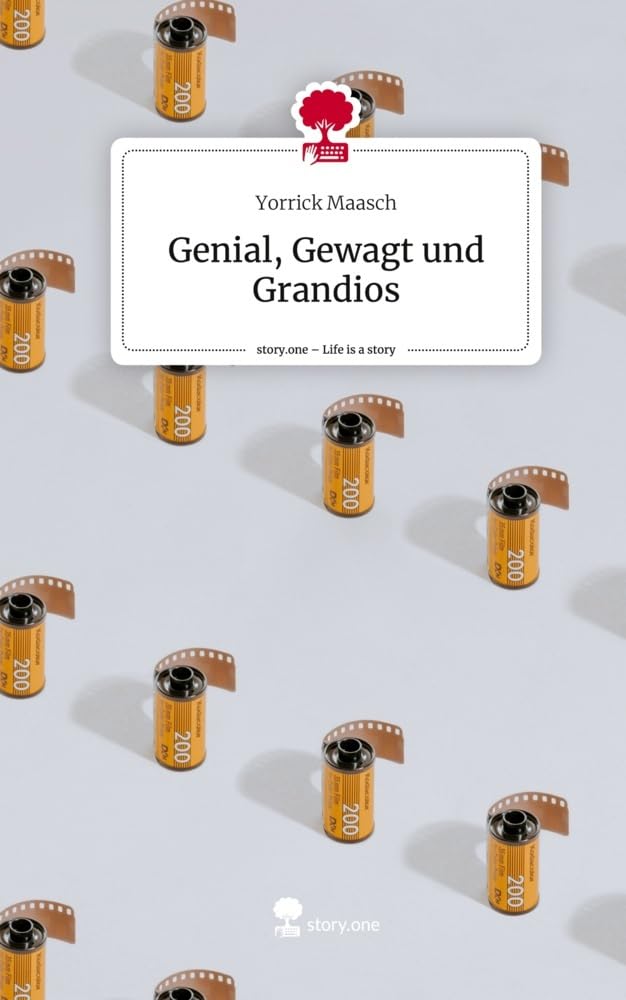 Genial, Gewagt und Grandios. Life is a Story - story.one Contemporary literature