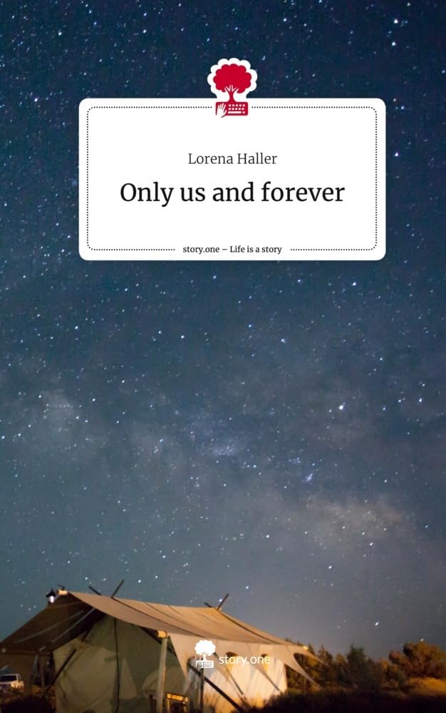 Only us and forever. Life is a Story - story.one Contemporary literature