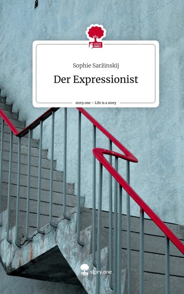 Der Expressionist. Life is a Story - story.one Contemporary literature