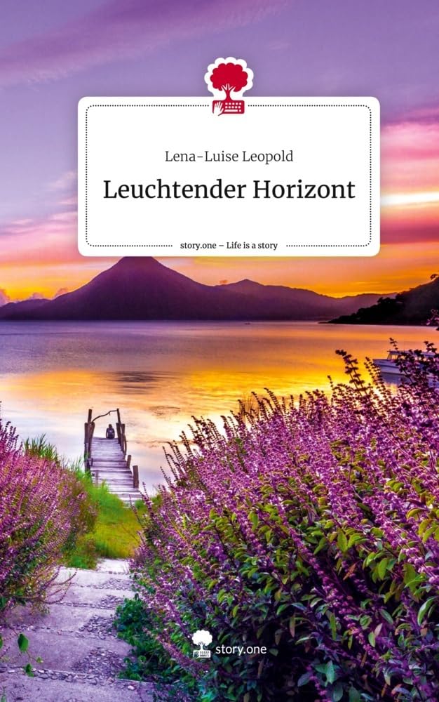 Leuchtender Horizont. Life is a Story - story.one Contemporary literature