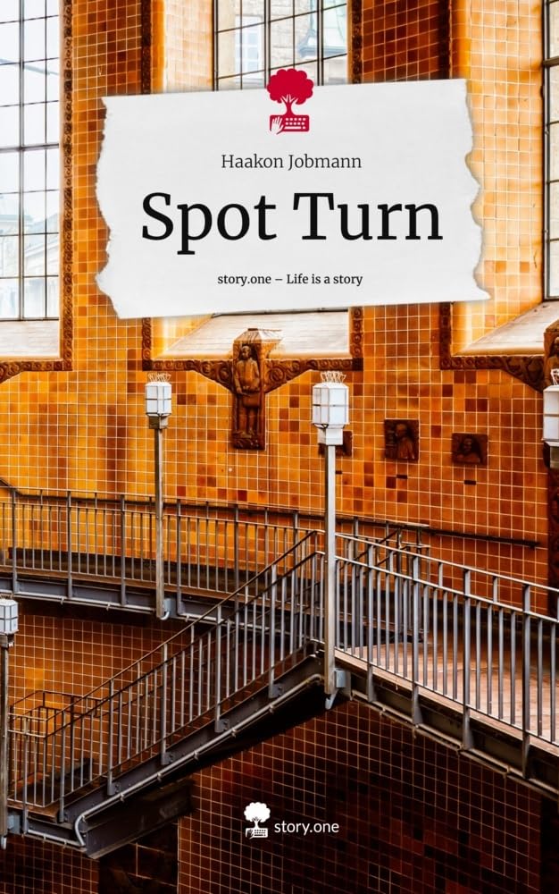 Spot Turn. Life is a Story - story.one Contemporary literature