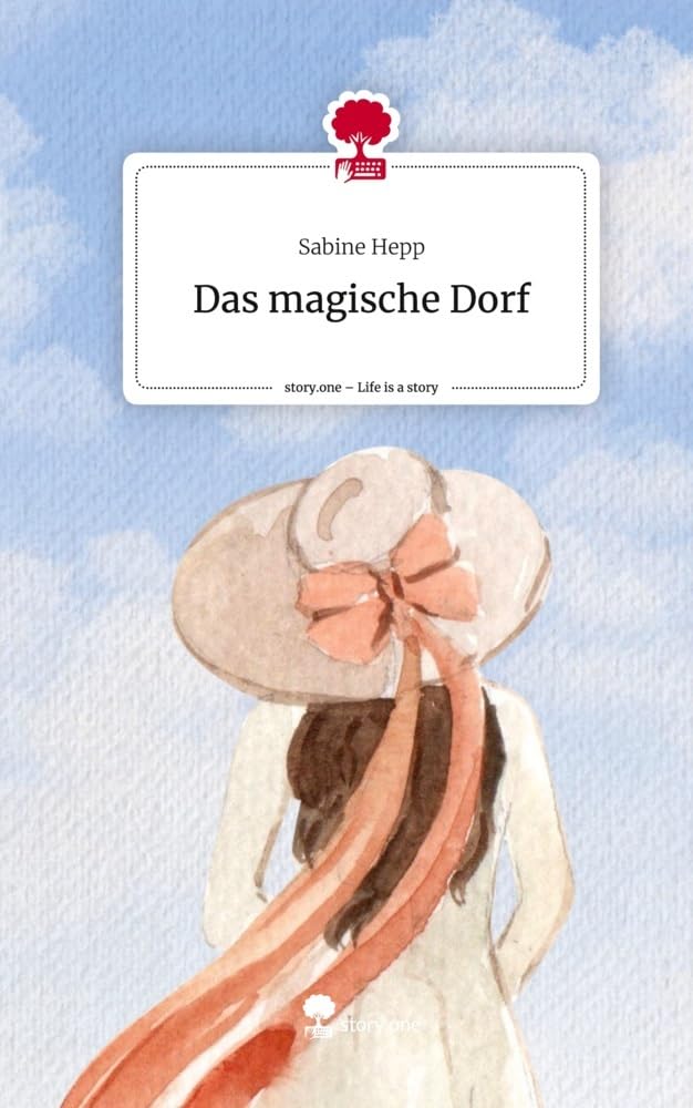 Das magische Dorf. Life is a Story - story.one Contemporary literature