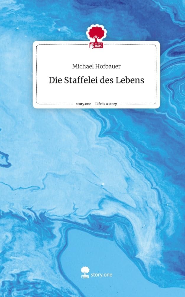 Die Staffelei des Lebens. Life is a Story - story.one Psychology