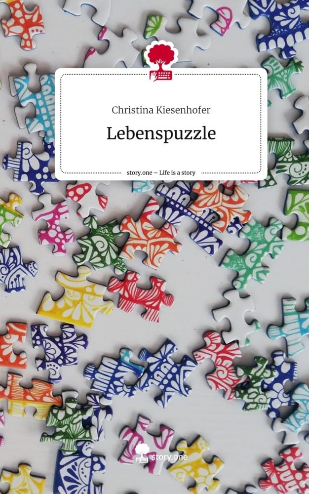 Lebenspuzzle. Life is a Story - story.one Contemporary literature