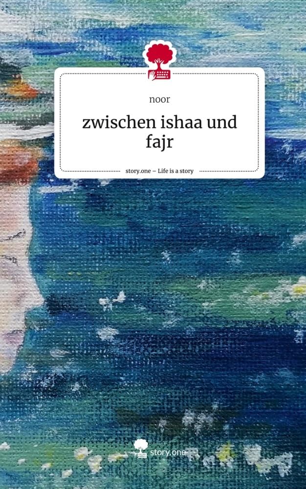 zwischen ishaa und fajr. Life is a Story - story.one Contemporary literature