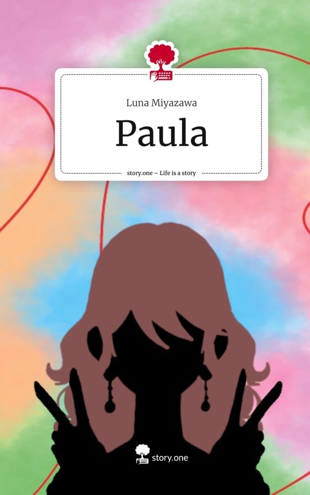 Paula. Life is a Story - story.one Contemporary literature