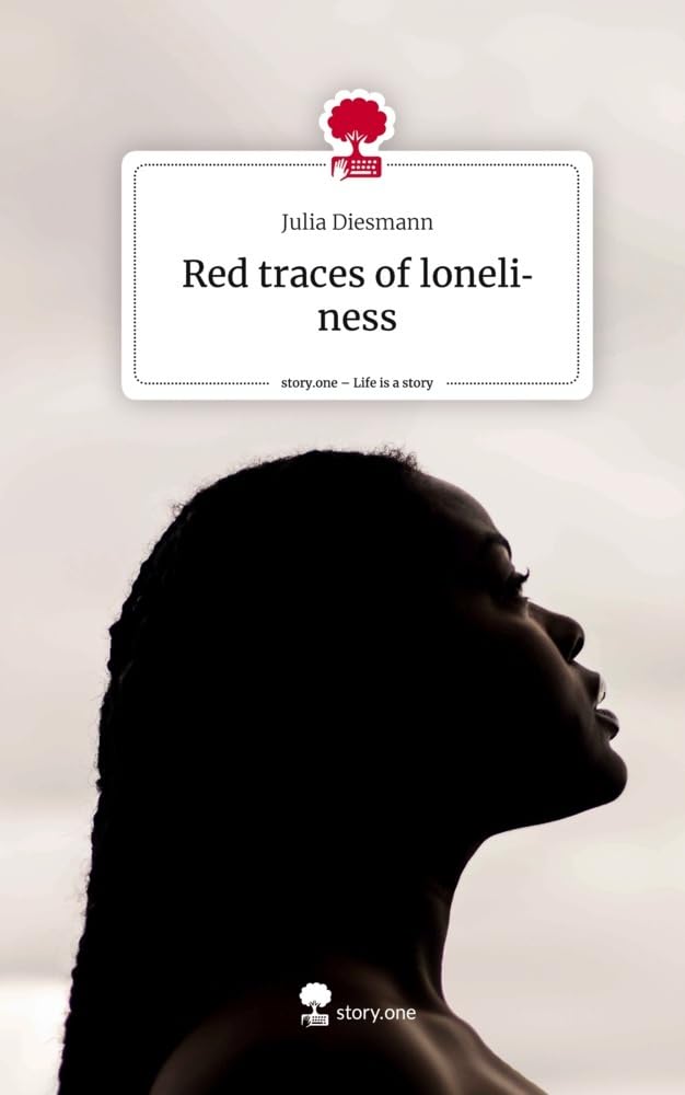 Red traces of loneliness. Life is a Story - story.one Contemporary literature