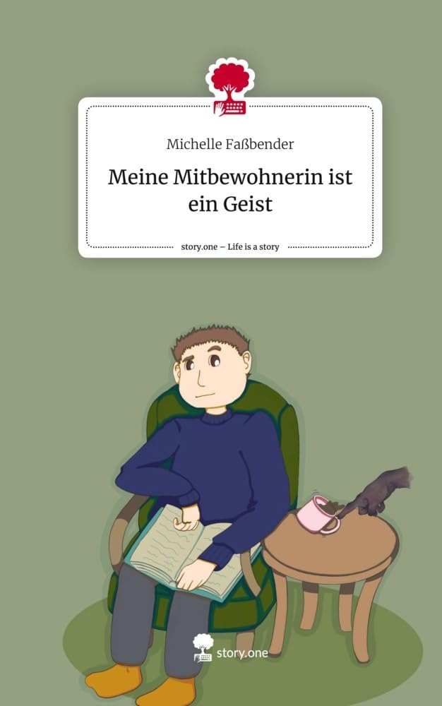 Meine Mitbewohnerin ist ein Geist. Life is a Story - story.one Contemporary literature