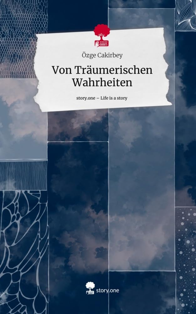 Von Träumerischen Wahrheiten. Life is a Story - story.one Contemporary literature