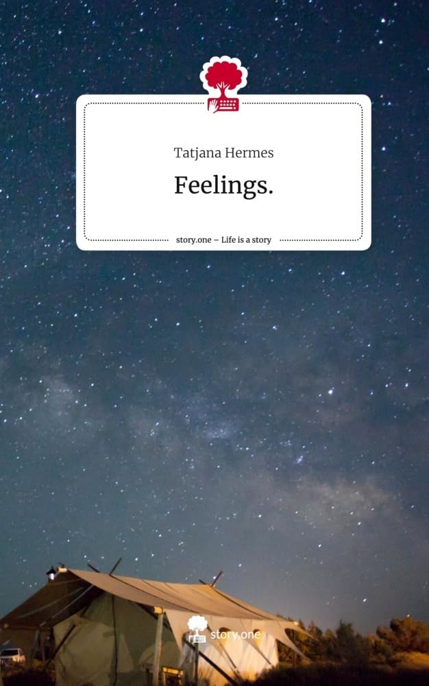 Feelings.. Life is a Story - story.one Contemporary literature