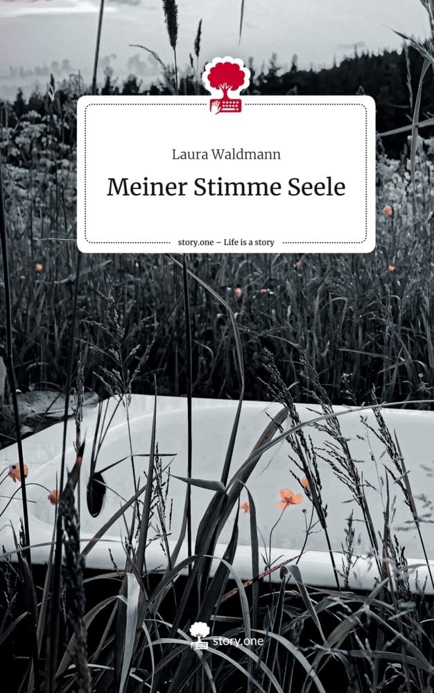 Meiner Stimme Seele. Life is a Story - story.one Contemporary literature