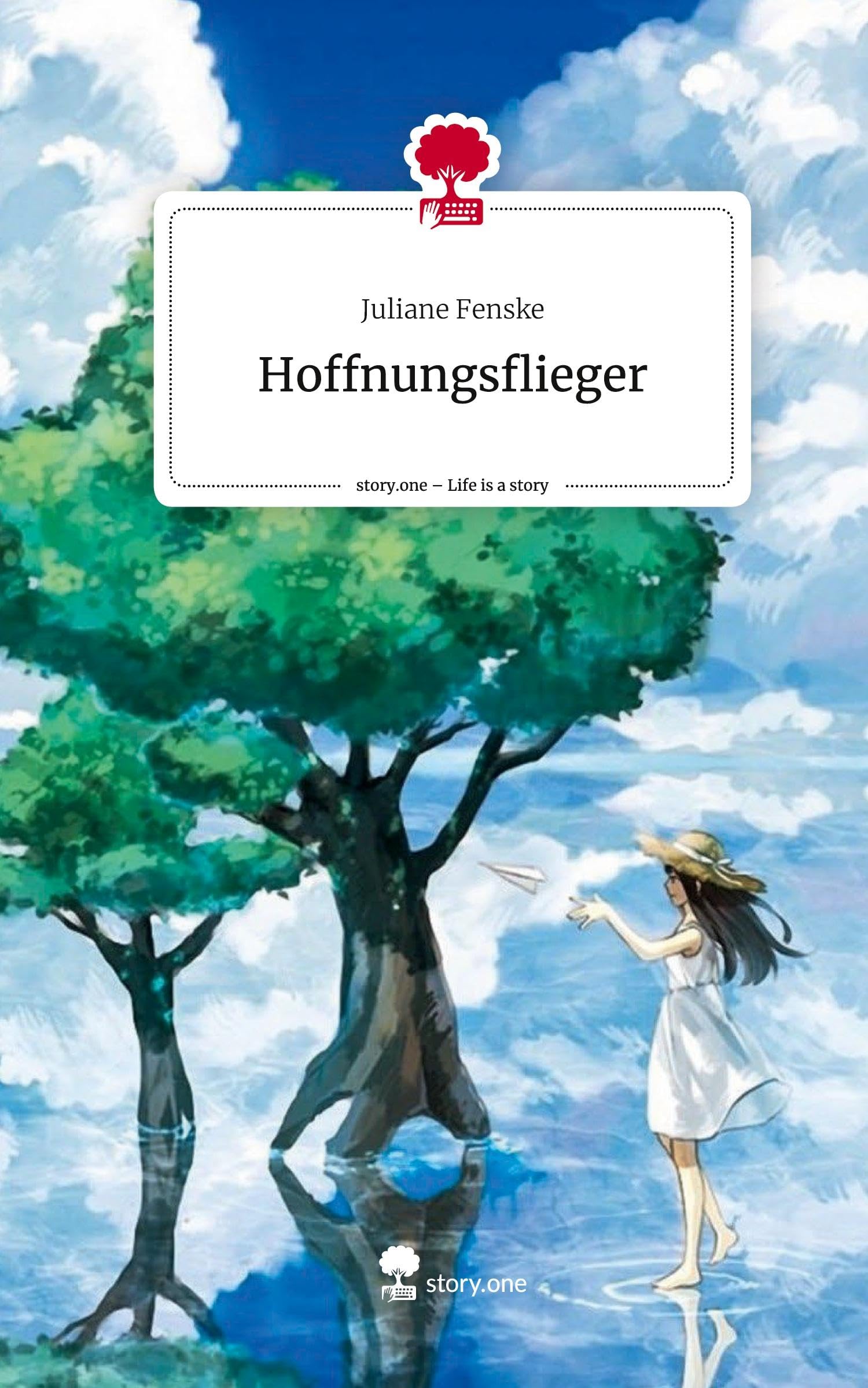 Hoffnungsflieger. Life is a Story - story.one Contemporary literature