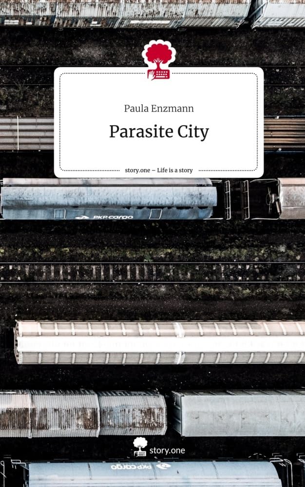 Parasite City. Life is a Story - story.one Contemporary literature