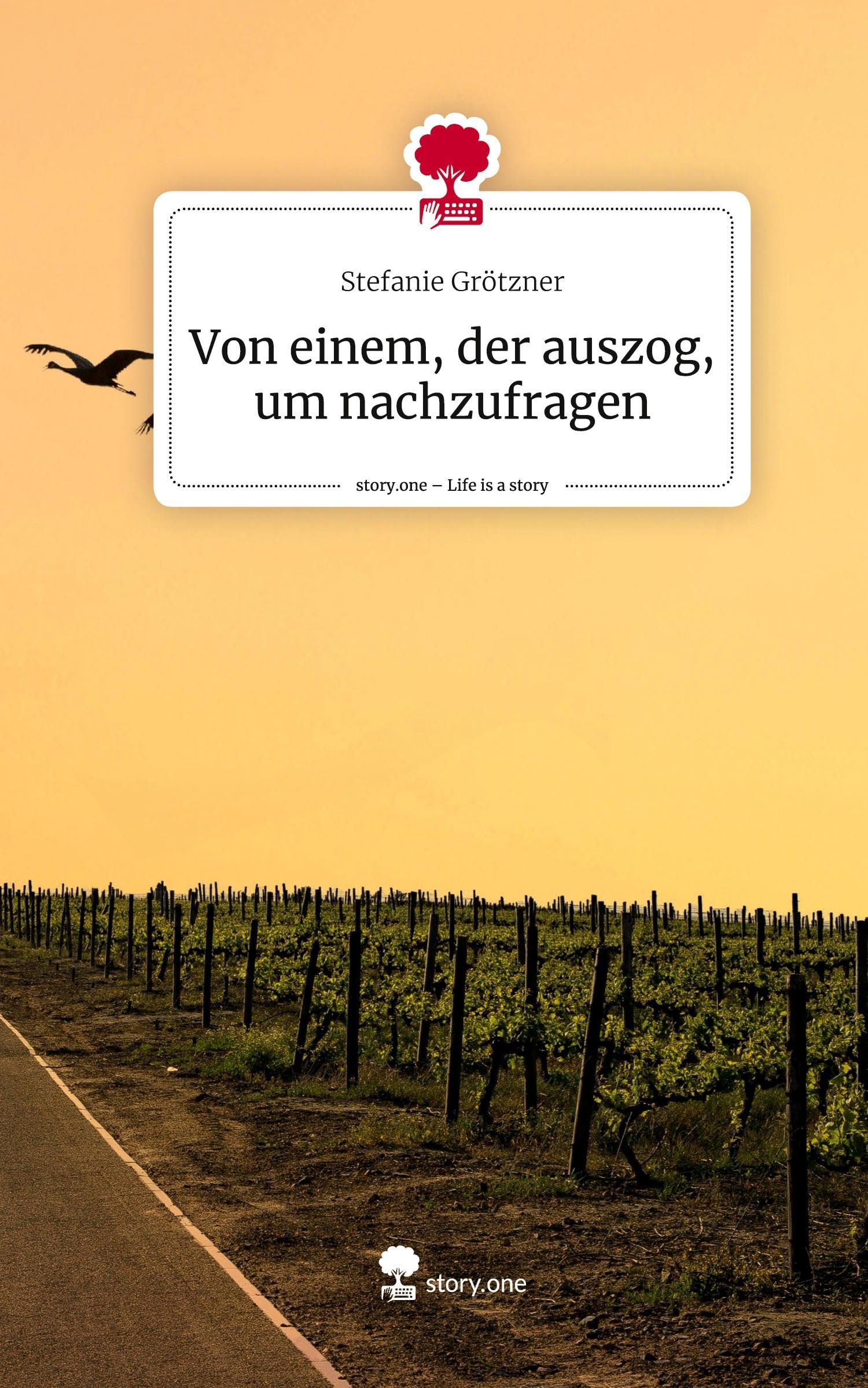 Von einem, der auszog, um nachzufragen. Life is a Story - story.one Manga