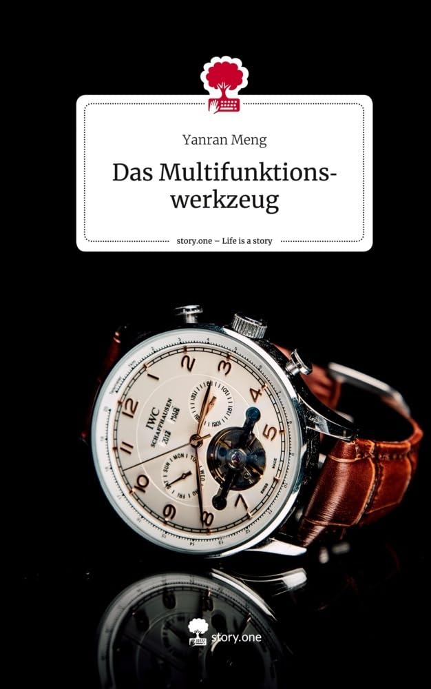 Das Multifunktionswerkzeug. Life is a Story - story.one Contemporary literature