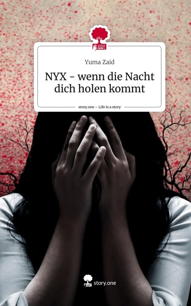 NYX - wenn die Nacht dich holen kommt. Life is a Story - story.one Contemporary literature