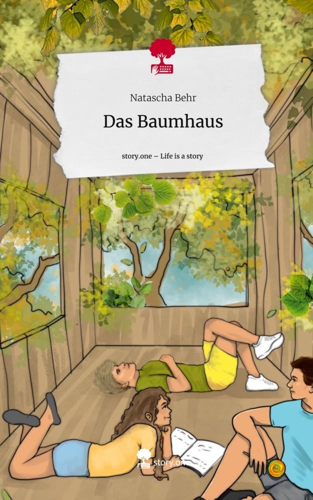 Das Baumhaus. Life is a Story - story.one book