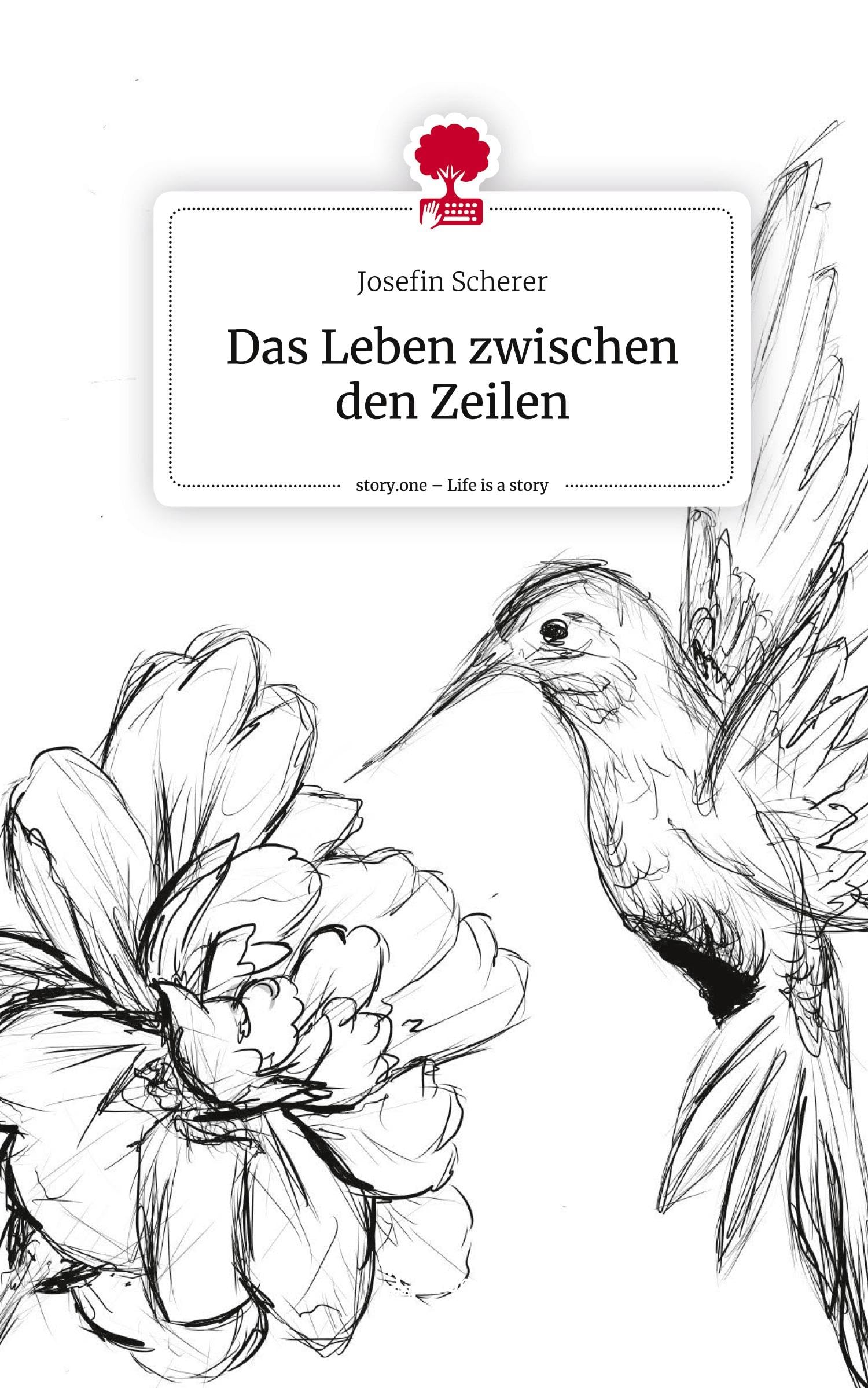 Das Leben zwischen den Zeilen. Life is a Story - story.one Contemporary literature